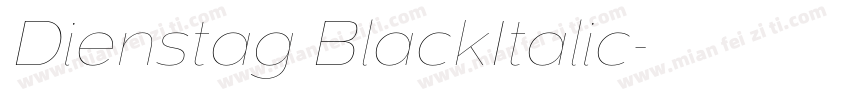 Dienstag BlackItalic字体转换